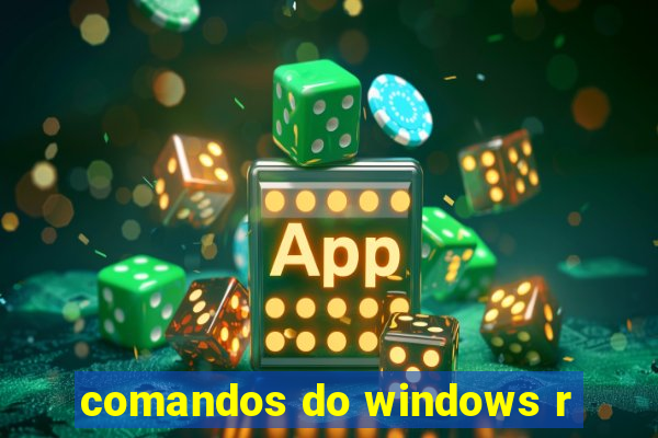 comandos do windows r